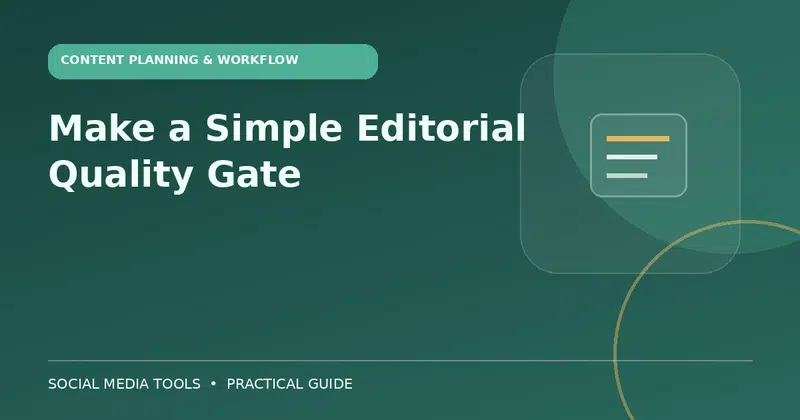 Editorial cover image for the guide: Make a Simple Editorial Quality Gate