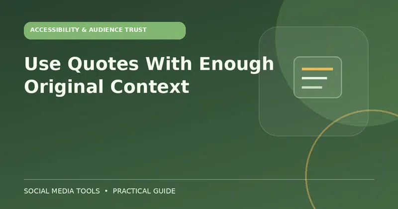 Editorial cover image for the guide: Use Quotes With Enough Original Context