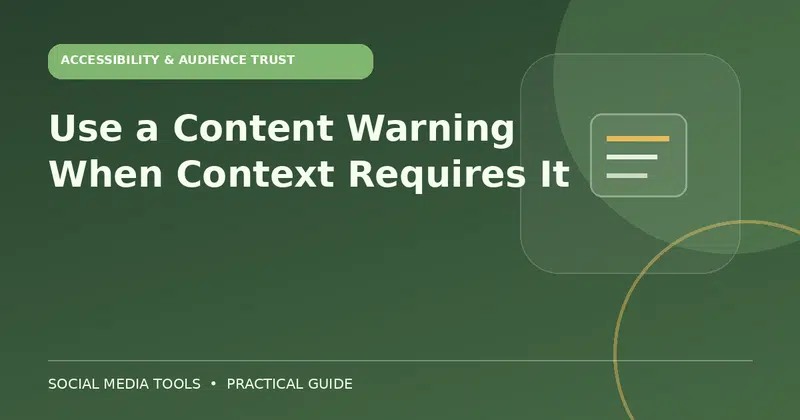 Editorial cover image for the guide: Use a Content Warning When Context Requires It