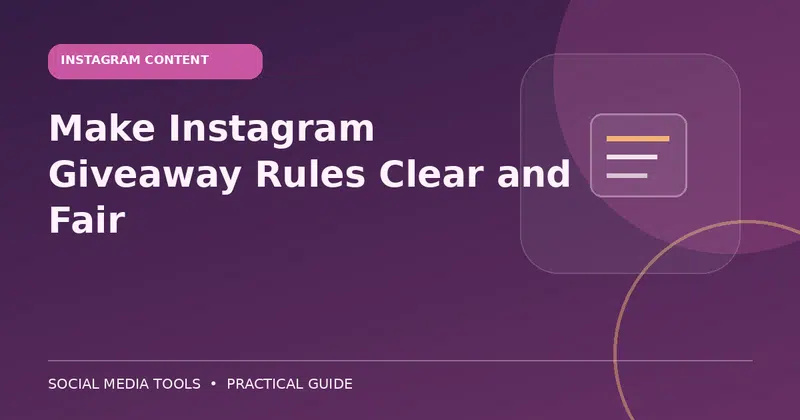 Editorial cover image for the guide: Make Instagram Giveaway Rules Clear and Fair