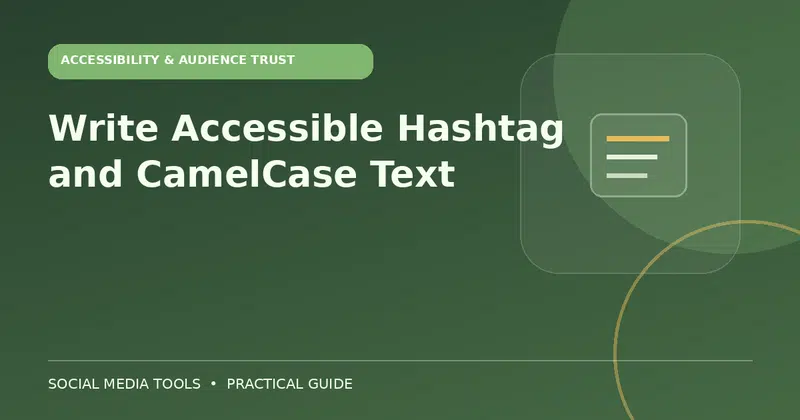 Editorial cover image for the guide: Write Accessible Hashtag and CamelCase Text