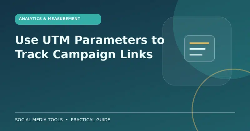 Editorial cover image for the guide: Use UTM Parameters to Track Campaign Links