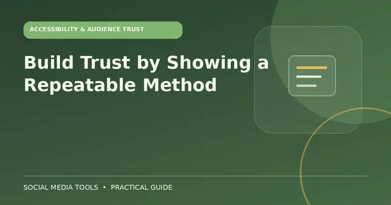 Editorial cover image for the guide: Build Trust by Showing a Repeatable Method
