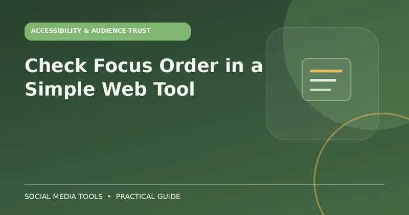 Editorial cover image for the guide: Check Focus Order in a Simple Web Tool