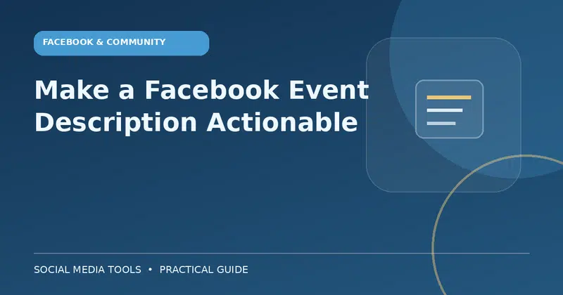 Editorial cover image for the guide: Make a Facebook Event Description Actionable