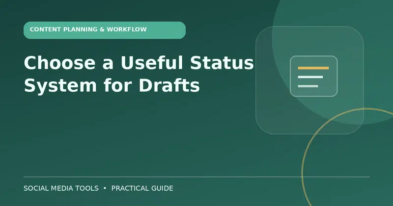 Editorial cover image for the guide: Choose a Useful Status System for Drafts