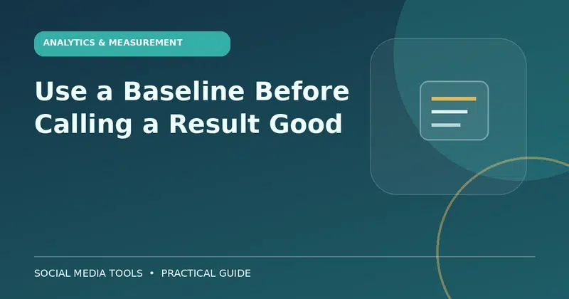 Editorial cover image for the guide: Use a Baseline Before Calling a Result Good
