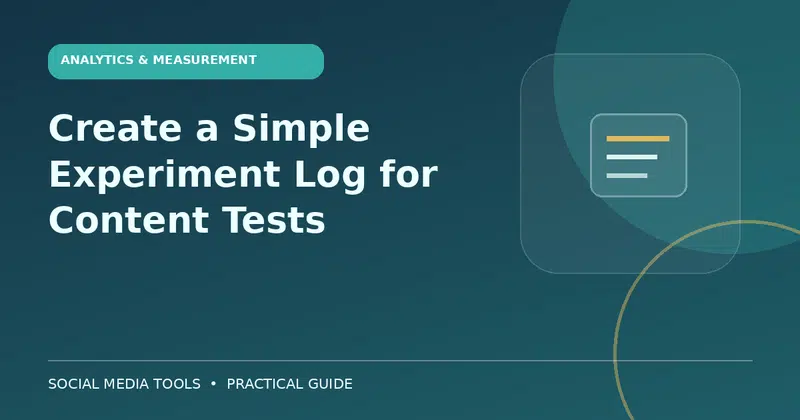 Editorial cover image for the guide: Create a Simple Experiment Log for Content Tests