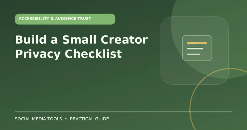 Editorial cover image for the guide: Build a Small Creator Privacy Checklist