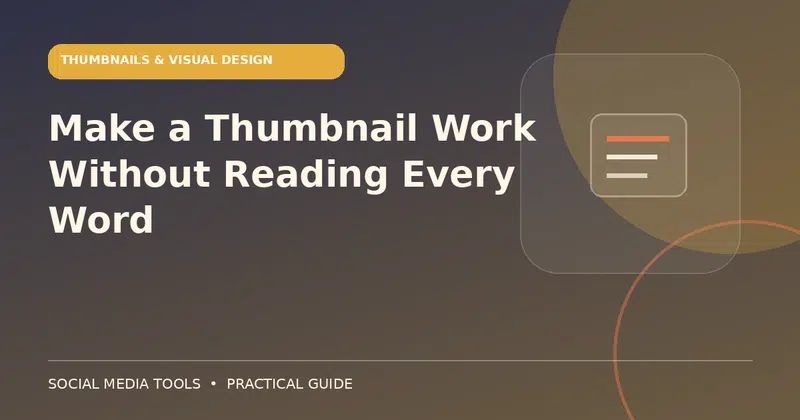 Editorial cover image for the guide: Make a Thumbnail Work Without Reading Every Word