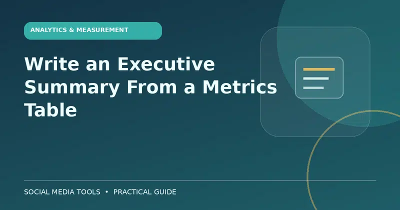 Editorial cover image for the guide: Write an Executive Summary From a Metrics Table
