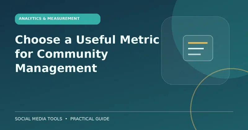 Editorial cover image for the guide: Choose a Useful Metric for Community Management