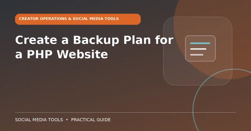 Editorial cover image for the guide: Create a Backup Plan for a PHP Website