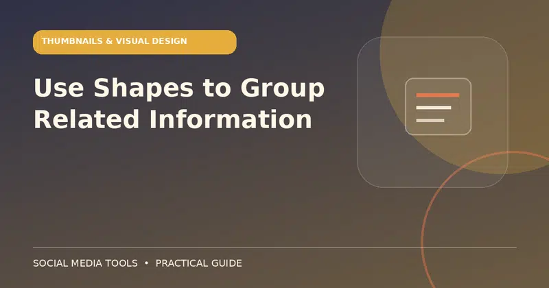 Editorial cover image for the guide: Use Shapes to Group Related Information