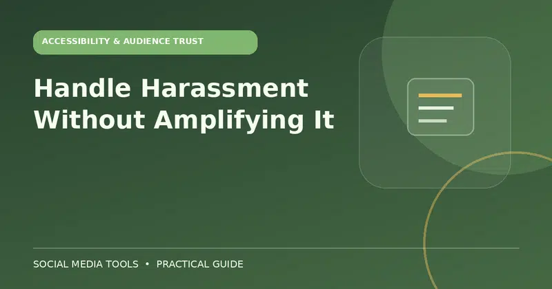 Editorial cover image for the guide: Handle Harassment Without Amplifying It