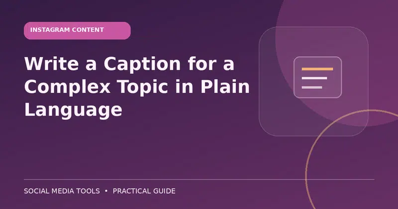 Editorial cover image for the guide: Write a Caption for a Complex Topic in Plain Language