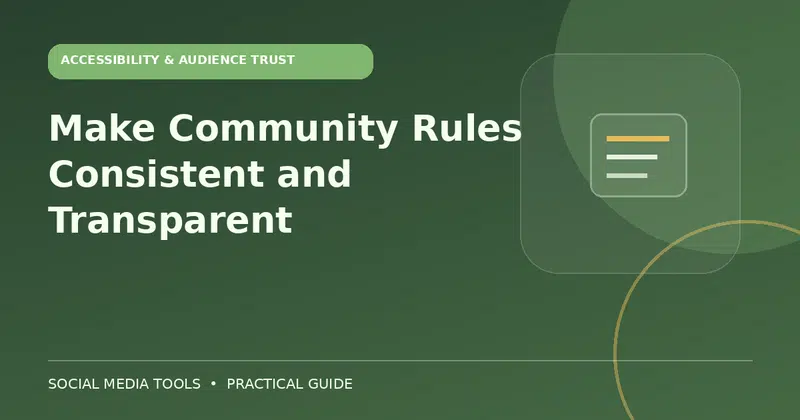 Editorial cover image for the guide: Make Community Rules Consistent and Transparent