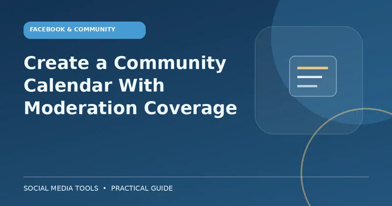 Editorial cover image for the guide: Create a Community Calendar With Moderation Coverage