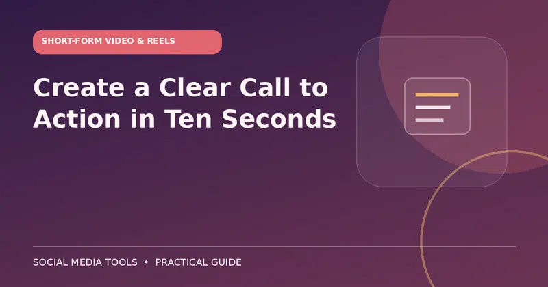 Editorial cover image for the guide: Create a Clear Call to Action in Ten Seconds
