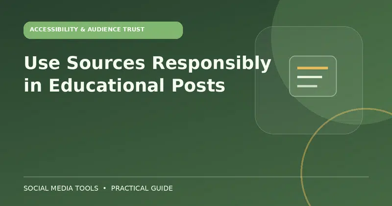 Editorial cover image for the guide: Use Sources Responsibly in Educational Posts