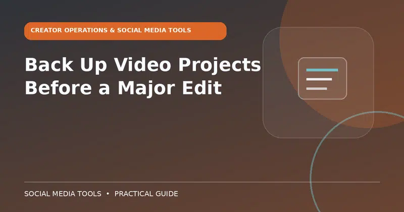 Editorial cover image for the guide: Back Up Video Projects Before a Major Edit