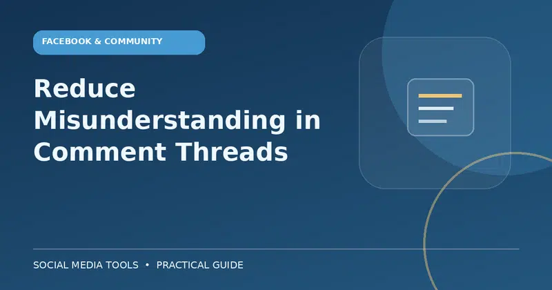 Editorial cover image for the guide: Reduce Misunderstanding in Comment Threads