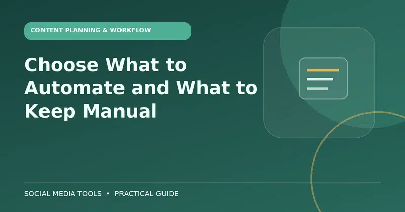 Editorial cover image for the guide: Choose What to Automate and What to Keep Manual