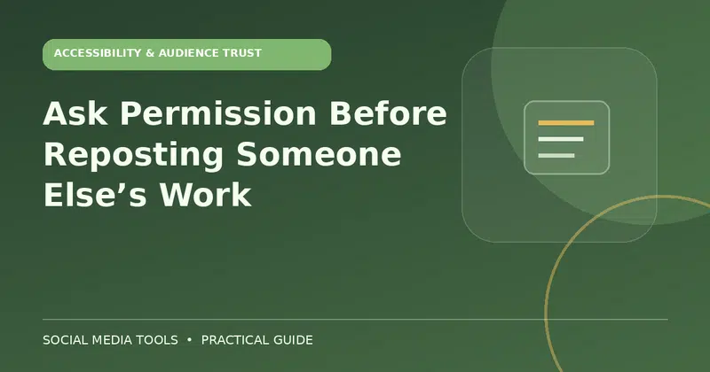 Editorial cover image for the guide: Ask Permission Before Reposting Someone Else’s Work