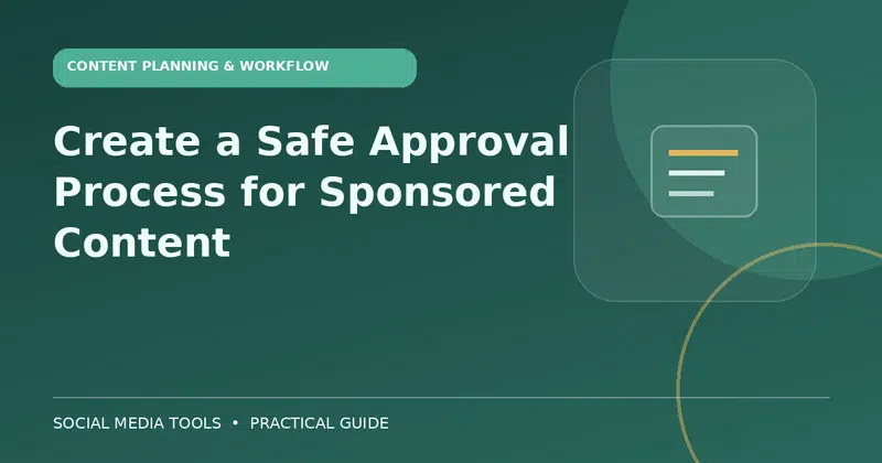Editorial cover image for the guide: Create a Safe Approval Process for Sponsored Content