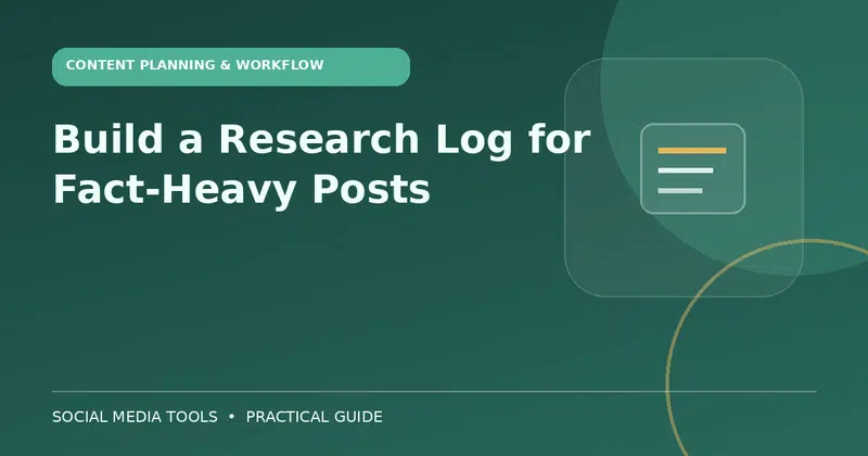 Editorial cover image for the guide: Build a Research Log for Fact-Heavy Posts